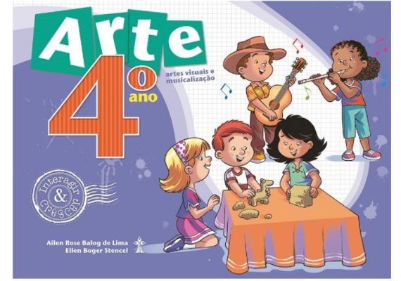 Arte - Coleção Interagir e Crescer - 4º Ano