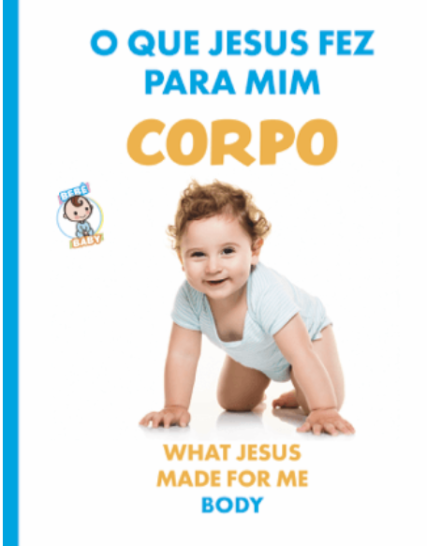 O que Jesus fez para Mim – CORPO.